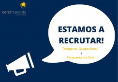 A Cercimarante está a recrutar: Terapeuta Ocupacional e Terapeuta da Fala